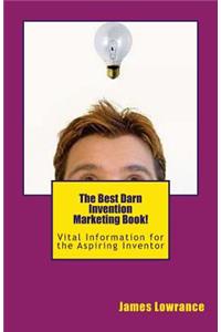 Best Darn Invention Marketing Book!