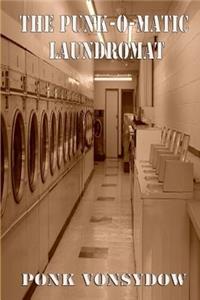 Punk-O-Matic Laundromat