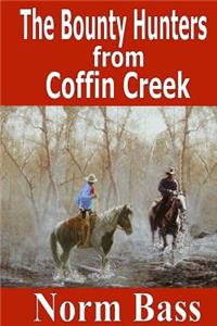 Bounty Hunters From Coffin Creek