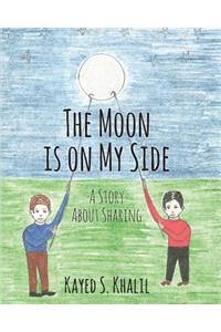 The Moon is on My Side