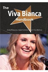 The Viva Bianca Handbook - Everything You Need to Know about Viva Bianca