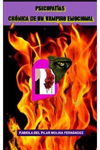 Psicopatias. Cronica de Un Vampiro Emocional