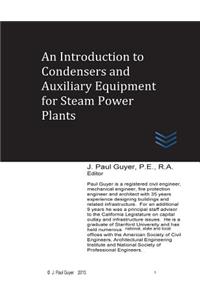 An Introduction to Condensers and Auxiliary Equipment for Steam Power Plants