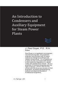 Introduction to Condensers and Auxiliary Equipment for Steam Power Plants