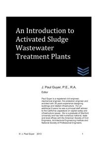 Introduction to Activated Sludge Wastewater Treatment Plants
