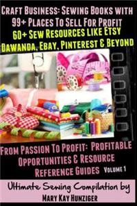 Craft Business: Sewing Books with 99+ Places to Sell for Profit