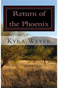 Return of the Phoenix