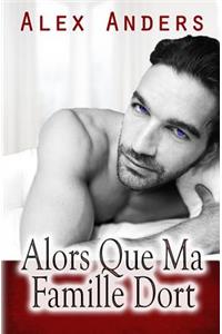 Alors Que Ma Famille Dort