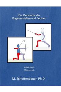 Geometrie der Bogenschießen und Fechten