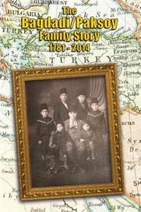 Bagdadi/Paksoy Family Story
