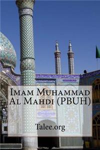 Imam Muhammad Al Mahdi (PBUH)