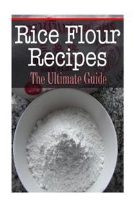 Rice Flour Recipes
