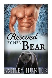 Rescued by Her Bear: A Bbw Paranormal Shape Shifter Romance (Bbw Paranormal Romance, Paranormal Shape Shifter Romance)