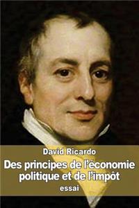 Des principes de l'économie politique et de l'impôt