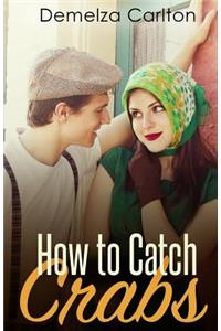 How To Catch Crabs