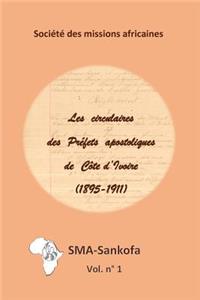 Les circulaires des Préfets apostoliques de Côte d'Ivoire (1895-1911)