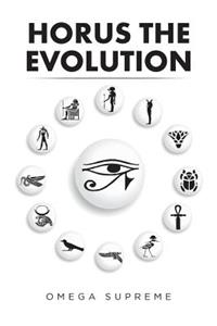 Horus the Evolution