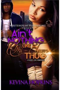 Ain't Nothing Like a Chi-Town Thug 2