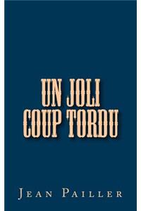 Un joli Coup Tordu