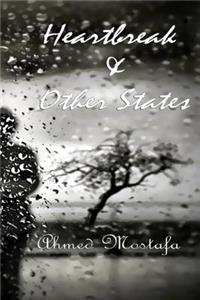 Heartbreak & Other States