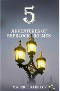 5 Adventures of Sherlock Holmes