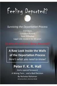 Feeling Deported?