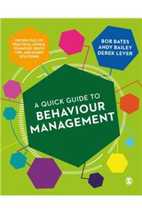Quick Guide to Behaviour Management
