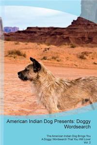 American Indian Dog Presents