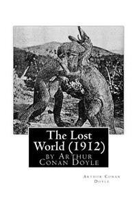 The Lost World (1912), by Arthur Conan Doyle