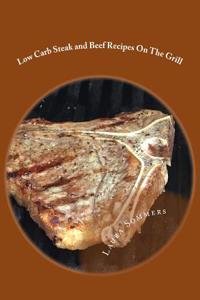 Low Carb Steak and Beef Recipes On The Grill
