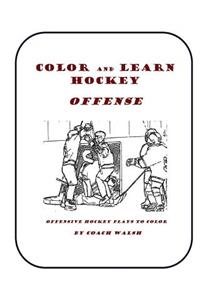 Color and Learn Hockey - Offense