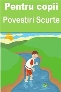Pentru Copii Povestiri Scurte