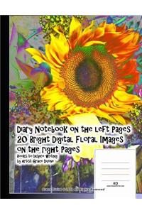 Diary Notebook on the left Pages 20 Bright Digital Floral Images on the right Pages Books to Inspire writing by Artist Grace Divine