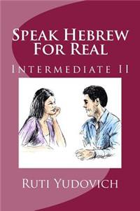 Speak Hebrew for Real, Intermediate II