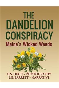 The Dandelion Conspiracy