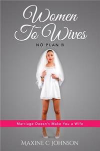 Women To Wives