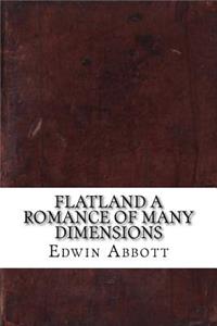 Flatland A Romance of Many Dimensions