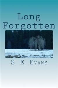 Long Forgotten