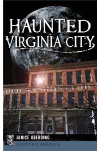 Haunted Virginia City