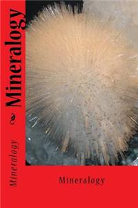 Mineralogy