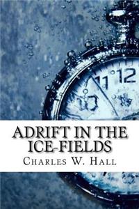 Adrift in the Ice-Fields