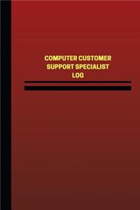 Computer Customer Support Specialist Log (Logbook, Journal - 124 pages, 6 x 9 in