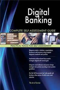 Digital Banking Complete Self-Assessment Guide