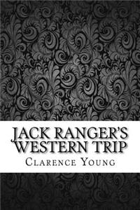 Jack Ranger's Western Trip