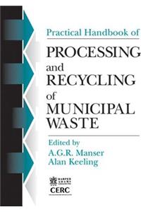 Practical Handbook of Processing and Recycling Municipal Waste