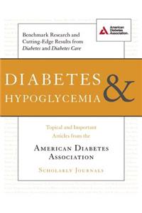 Diabetes and Hypoglycemia: Topical and Important Articles from the American Diabetes Association Scholarly Journals