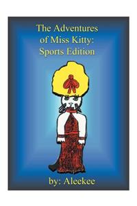 The Adventures of Miss Kitty