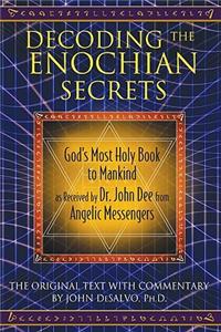 Decoding the Enochian Secrets