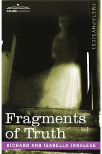 Fragments of Truth