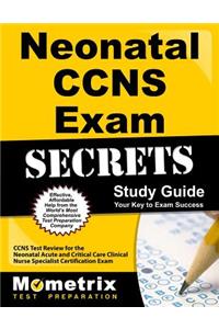 Neonatal Ccns Exam Secrets Study Guide